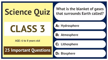 Science Quiz for Class 3 | 25 Important Questions | Age 6 to 8 Years Old | GK Quiz | Grade 3