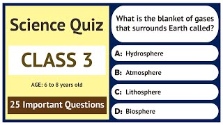 Science Quiz for Class 3 | 25 Important Questions | Age 6 to 8 Years Old | GK Quiz | Grade 3