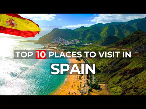 10 Best Places to Visit in Spain - Travel video