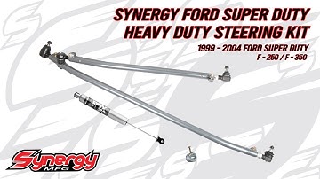 Synergy 1999 - 2004 Ford Super Duty F-250 / F-350 Heavy Duty Steering Kit