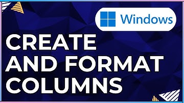 How to Create and Format Columns In a Microsoft Word Document-For Windows Computers