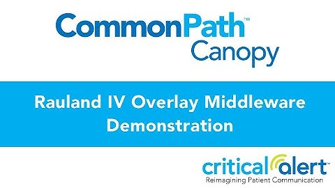 CommonPath Canopy - Enterprise Nurse Call Overlay Middleware