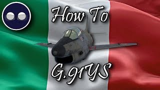 War Thunder: How To G.91YS
