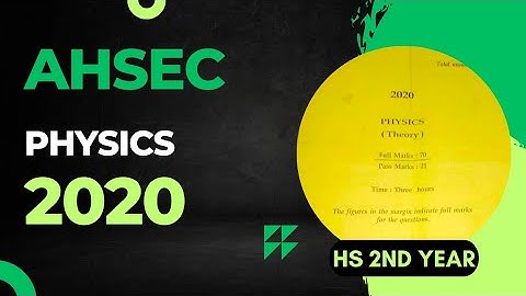 HS 2nd year Physics Question Paper 2020