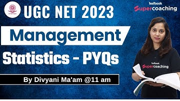 UGC NET Management 2023 | Statistics-PYQs | Numerical | Paper 2 | Divyani Ma