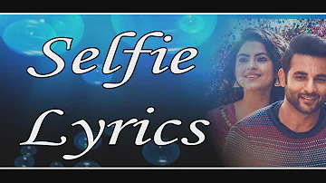 Selfie Gurshabad (Lyrics)