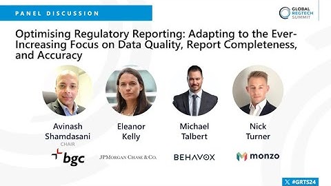 Global RegTech Summit 2024: Optimising Regulatory Reporting
