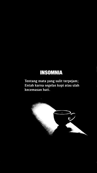 Story WA || Insomnia