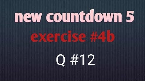 new countdown 5  || exercise #4b || Q #12 || maths with shumaila
