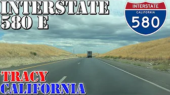 I-580 East - Tracy - California - 4K Highway Drive
