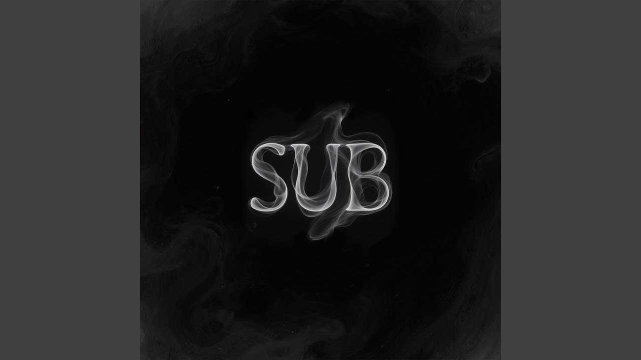 Sub adlı videoyu YouTube'da izle Sub adlı videoyu YouTube'da izle