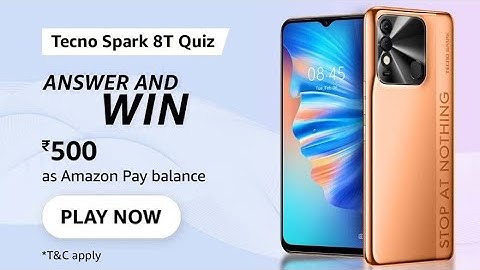 Amazon Tecno Spark 8T Quiz Answers Today | 10 December 2021 | Daily QuizTime