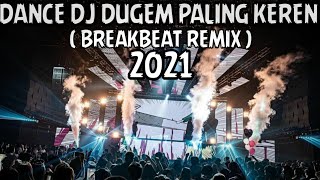 DANCE DJ DUGEM PALING KEREN 2021 ( FULL BASS )