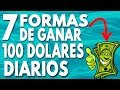 7 Formas Creativas de Ganar $100 dolares al Día | Dinero Online y Offline