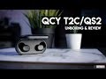 QCY T2C/QS2 Truly Wireless Earbuds - Unboxing and Full Review!