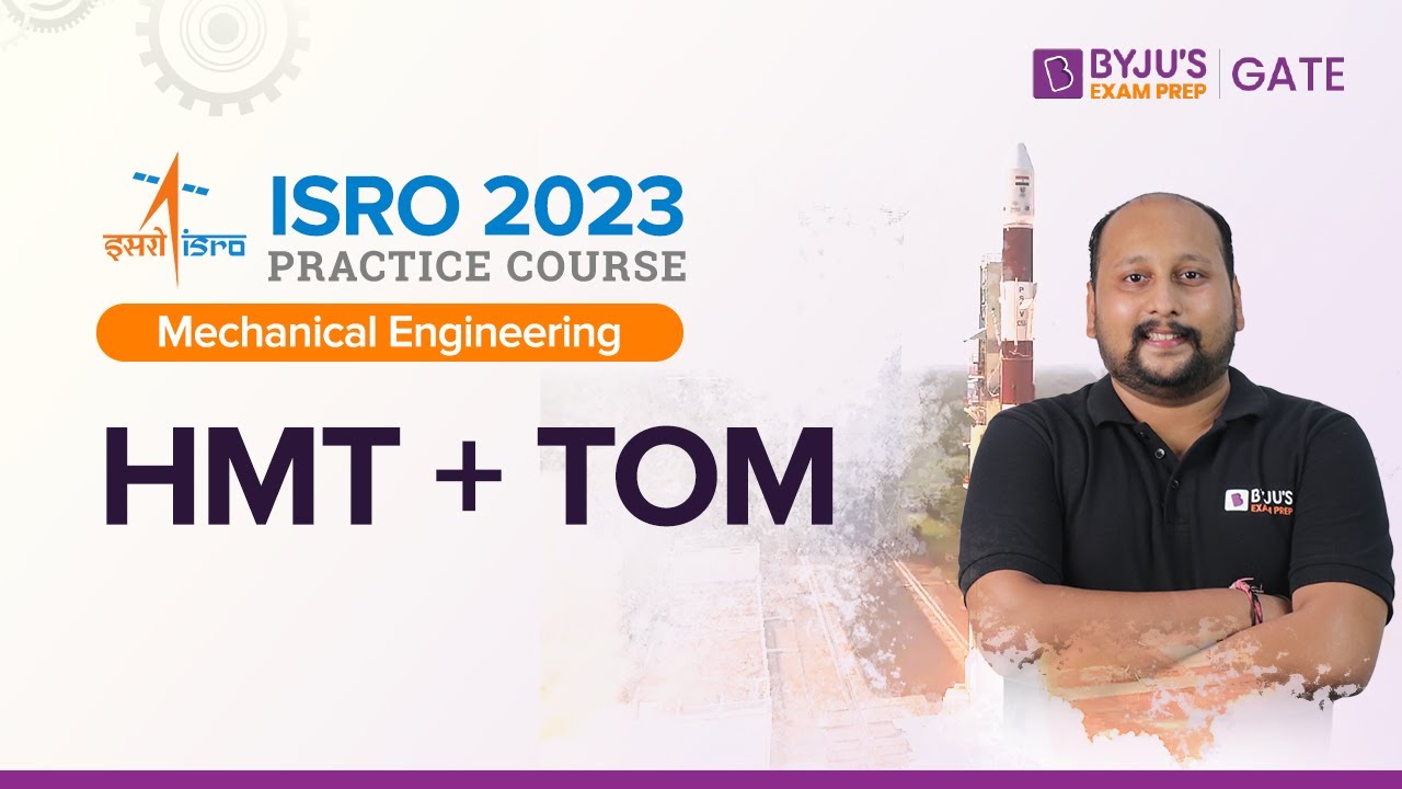 HMT + TOM Top 24 Questions | ISRO 2023 Mechanical Engineering | BYJU'S ISRO
