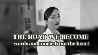 The Road We Become — The Dream Changes Us Before It Comes True