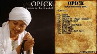 OPICK Album SEMESTA BERTASBIH (2006) - MUSIKDOTKOM