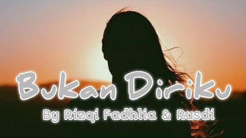BUKAN DIRIKU || SAMSONS - Cover by Rizqi Fadhlia & Rusdi (Lirik)