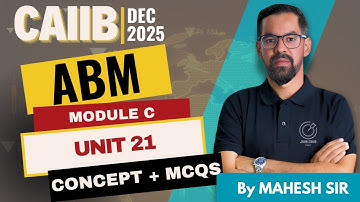 CAIIB DEC 2025 : ABM Module C Unit 21: Credit Delivery and STP Concept + MCQ Practice by Mahesh Sir