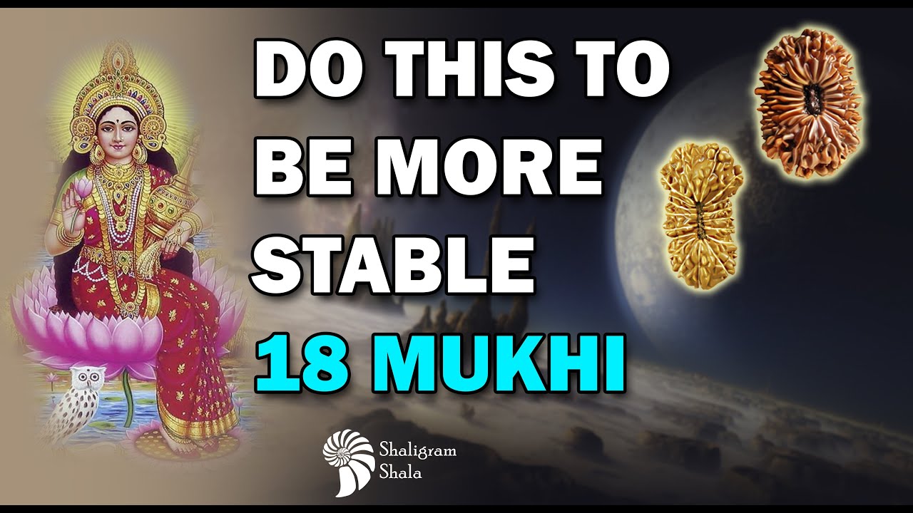 18 Mukhi Rudraksha | Benefits, Wearing Rules & Lord Bhairav Blessings