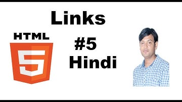 HTML 5 Tutorial For Beginners 5 - Links |  Anchor tag  in Hindi