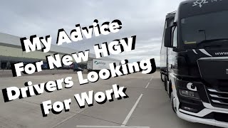 My Advice For New HGV Drivers Looking For Work | Vlog 58