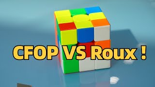 CFOP VS Roux ! Who is better?!!