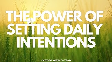Unlocking Your Potential: The Power of Setting Daily Intentions