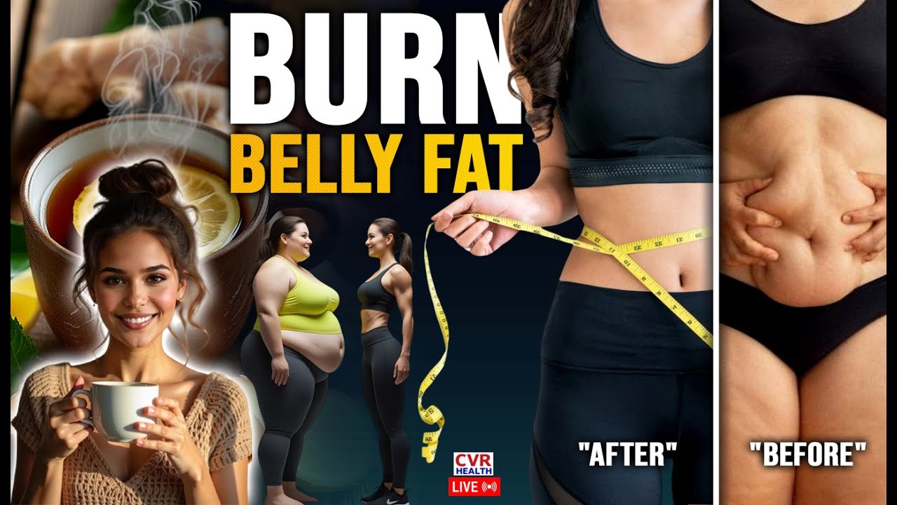 LIVE⭕-How Ginger Tea Burns Belly Fat | Easy Weight Loss Drink | CVR Health News