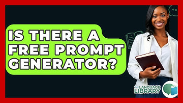 Is There A Free Prompt Generator? - The Language Library