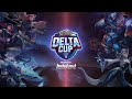 [Delta Cup: Mobile Legends Bang Bang] Open Qualifier Wave 1: Quarter - Semifinal | 31st October 2020