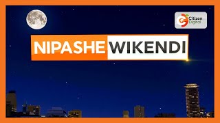 NIPASHE WIKENDI - MAY 11, 2024