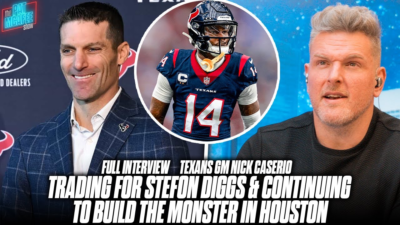 Texans GM On Trading For Stefon Diggs Continuing To Build A Monster In Houston  Pat McAfee Reacts