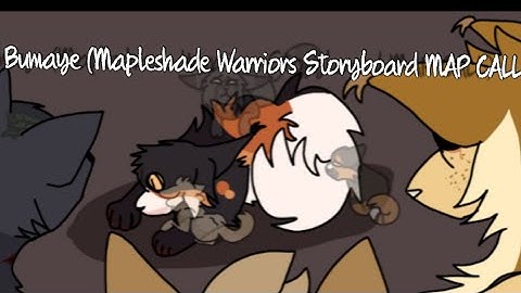 Bumaye - Mapleshade Storyboard MAP CALL (OPEN 10/28)