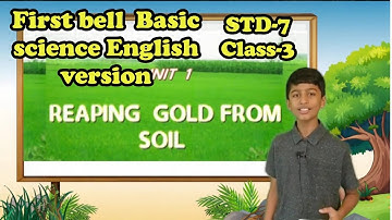 First Bell 2.0 STD 07 Basic Science Class 03 English Version
