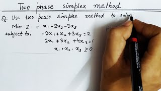 Lec-14 Two Phase Method In Hindi || For No Feasible Optimal Solution || Operation Research