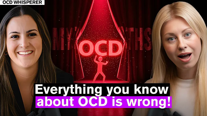 OCD Exposed: 10 Myths and Misconceptions about OCD (and what people get wrong)