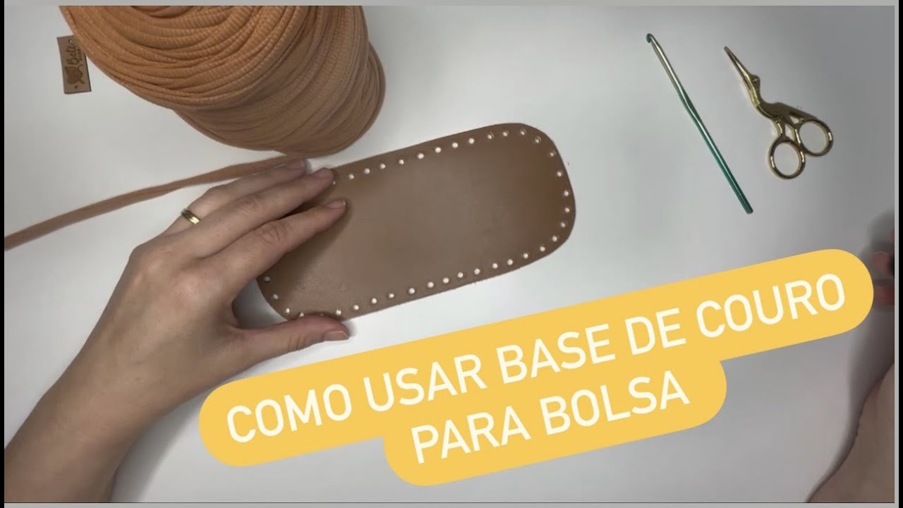 Como usar BASE de COURO para bolsa de crochê