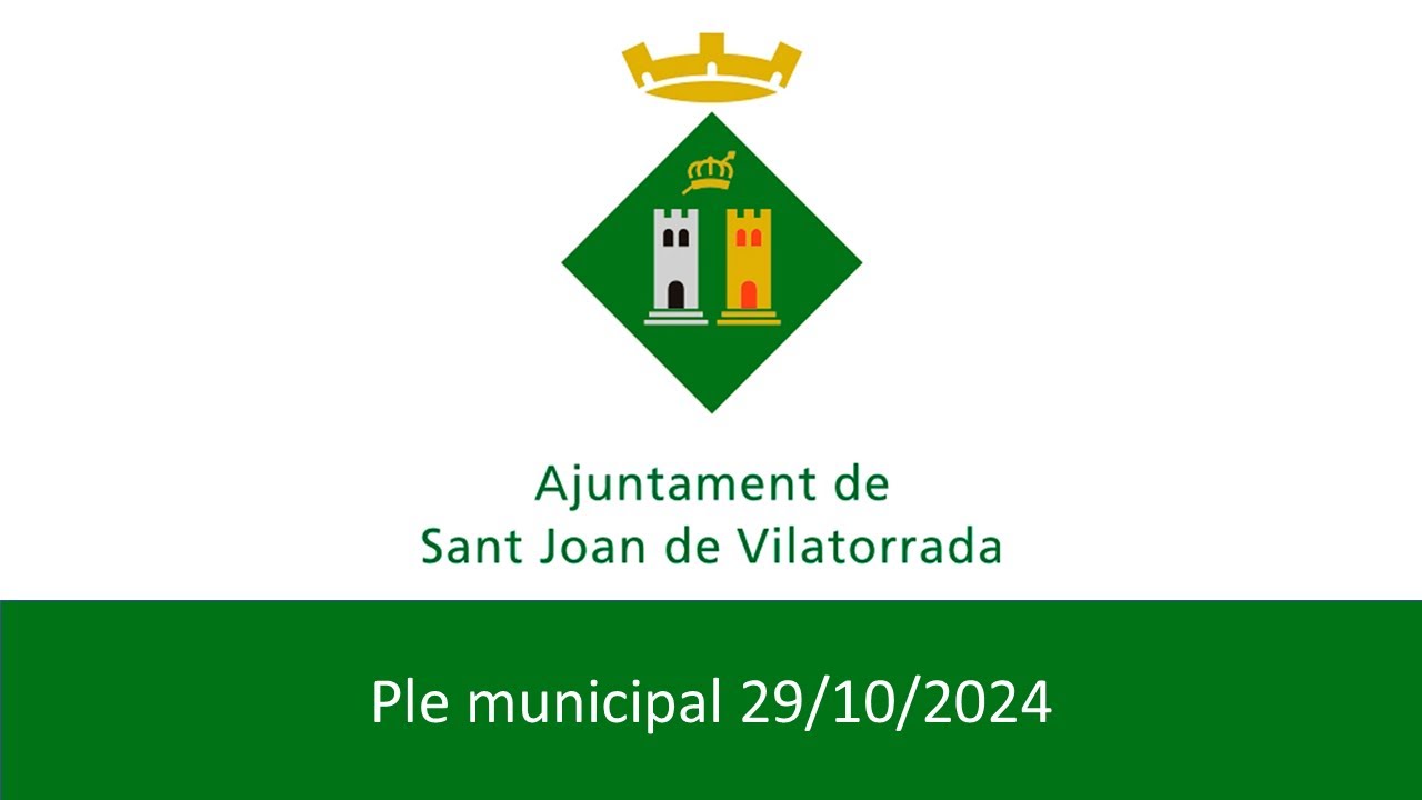 Ple extraordinari Ajuntament de Sant Joan de Vilatorrada 29/10/2024