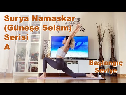 Surya Namaskar (Güneşe Selam) Serisi A - Başlangıç Seviye | Yeni Başlayanlar İçin Yoga
