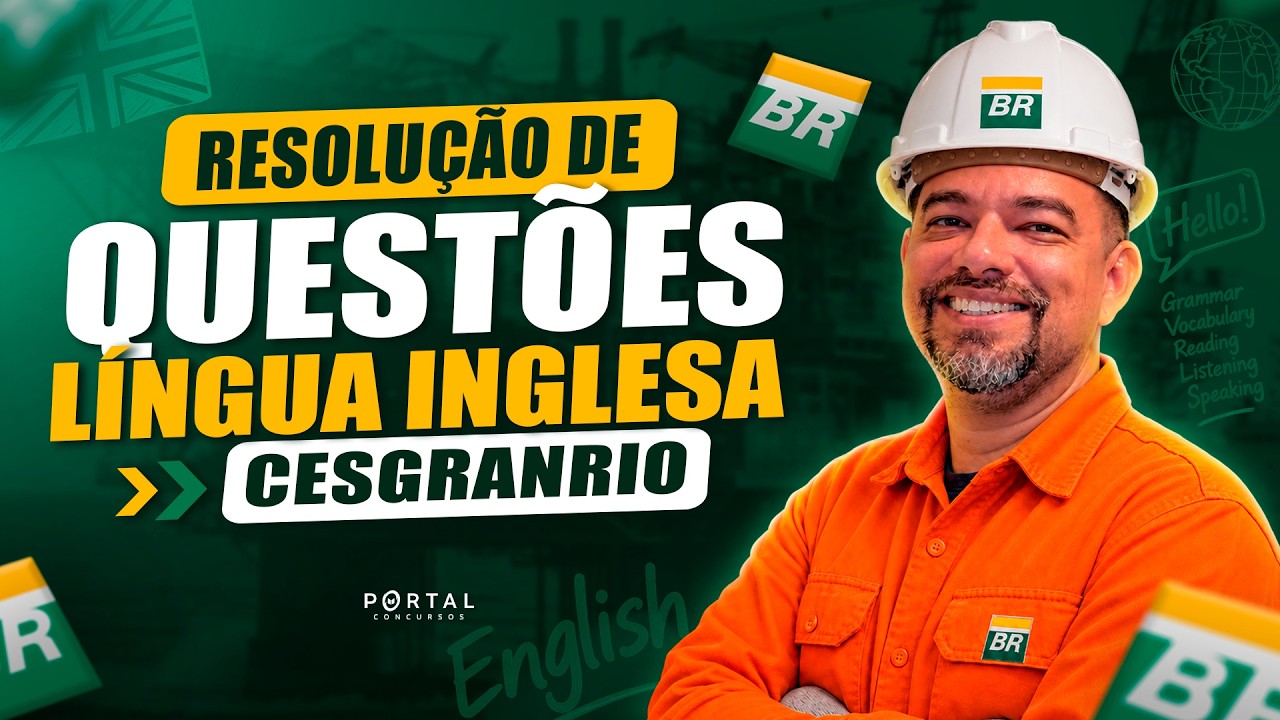 CONCURSO TRANSPETRO 2026 - RESOLUÇÃO DE QUESTÕES LÍNGUA INGLESA | Cesgranrio