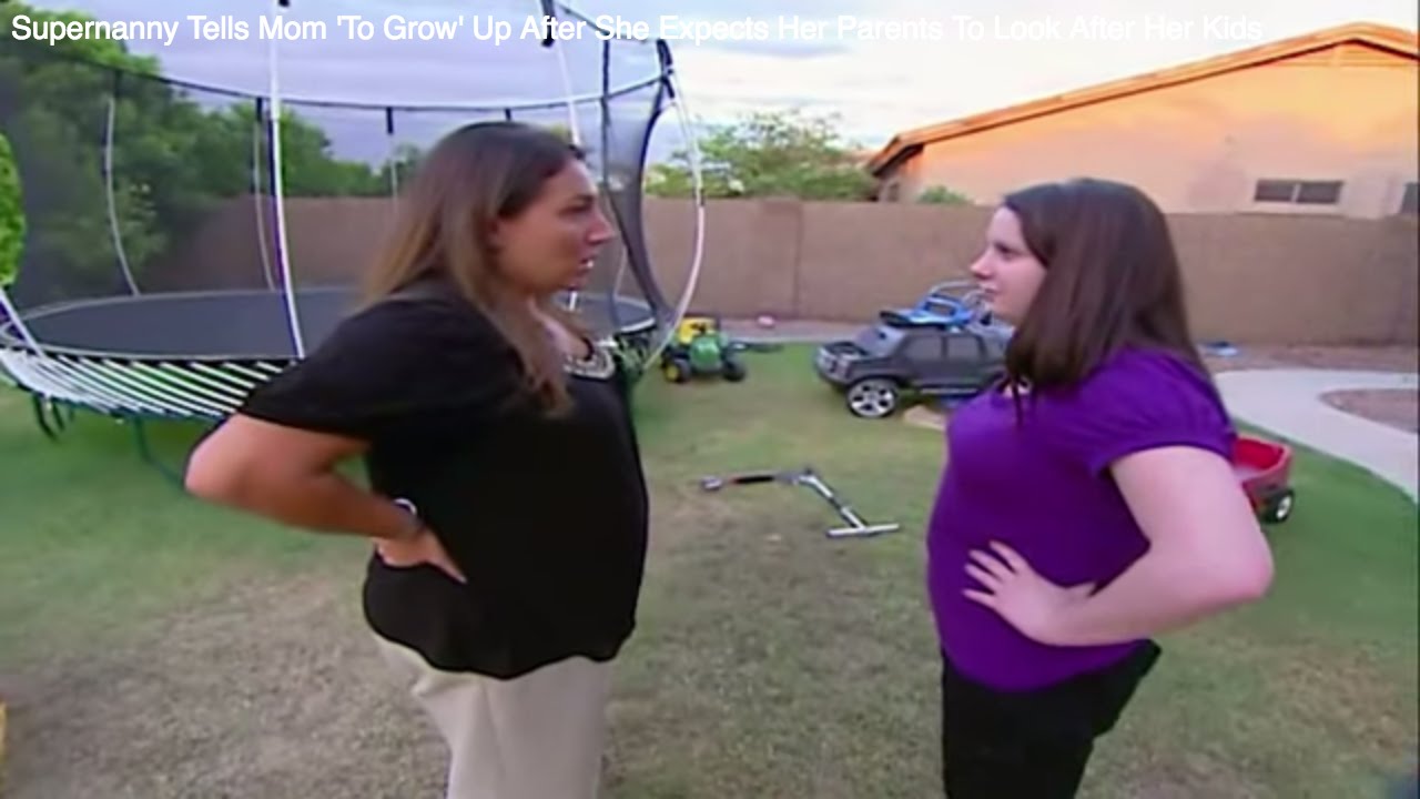 Supernanny Tells Mom 'To Grow' Up After She Expects Her Parents To Look After Her Kids - Supernanny finds a family where the grandparents give a LOT of free childcare. Is this how it should be in families, or a recipe for disaster?