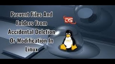 How to secure the file from accidental deletion in linux (Final Version) Chattr