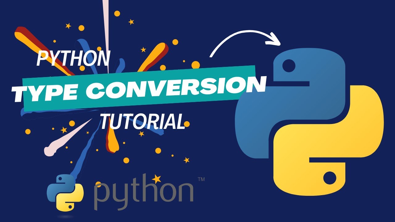 Python Type Conversion Tutorial | Type Conversion in Python - YouTube