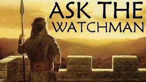 Ask the Watchman - Brenda Weltner