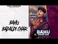 Bahu badaldi char  viru chhikara  new haryanvi song 2024