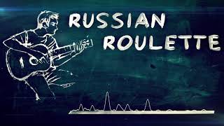 B-Sides Vol. 2: Russian Roulette