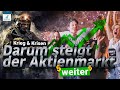 Darum steigt der Aktienmarkt (weiter)