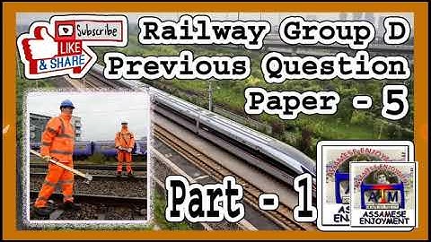 Railway Group-D Previous Year [PAPER_5](P-1) Question Discussion - Assam Online Education Revolution